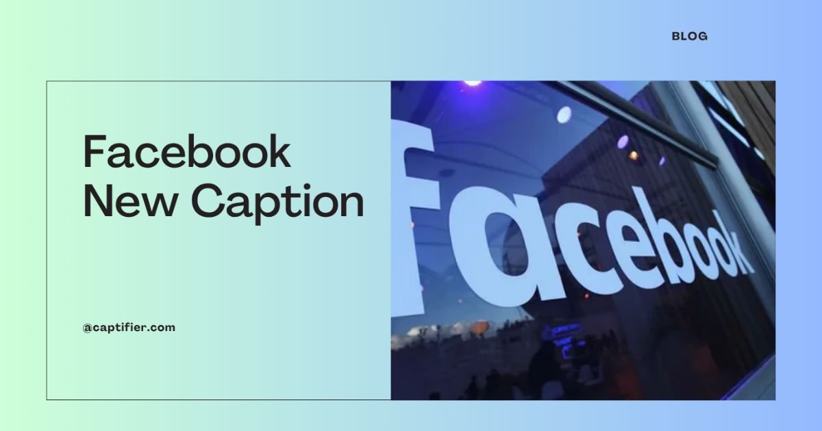 Facebook New Caption for Facebook Posts