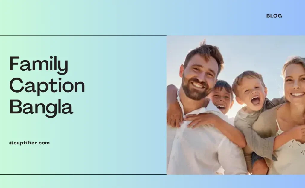 Family Caption Bangla for family photos and social media