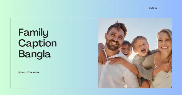 Family Caption Bangla for family photos and social media