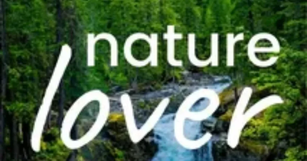 Nature lover text over a green forest with a waterfall stream